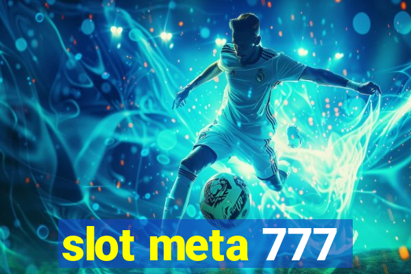 slot meta 777